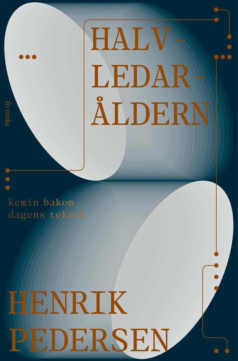 Henrik Pedersen : Halvledaråldern : kemin bakom dagens teknik