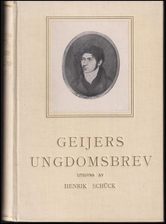 Henrik Schück : Geijers ungdomsbrev