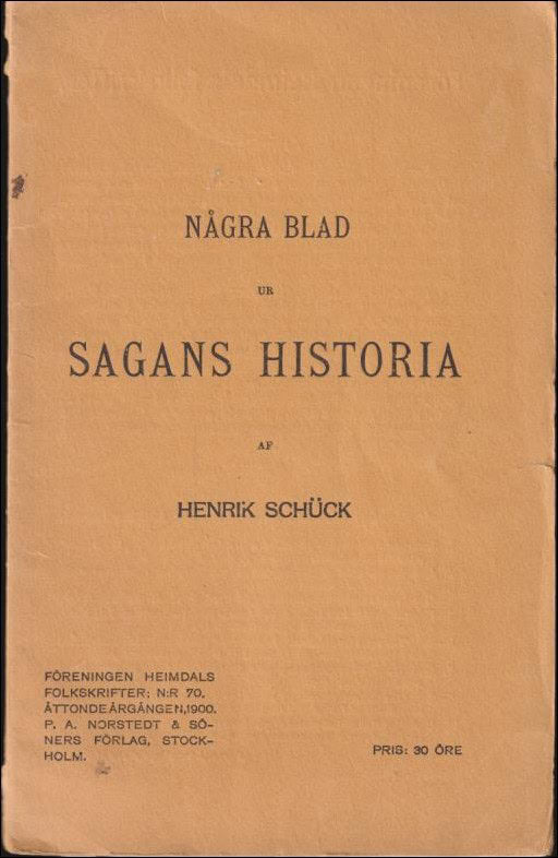 Henrik Schück : Några blad ur sagans historia