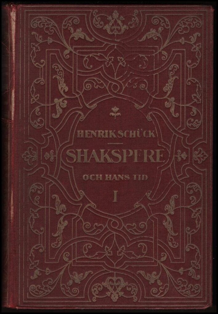 Henrik Schück : Shakspere och hans tid