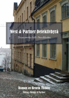 Henrik Tibblin : Dramatiska fall i Stockholm