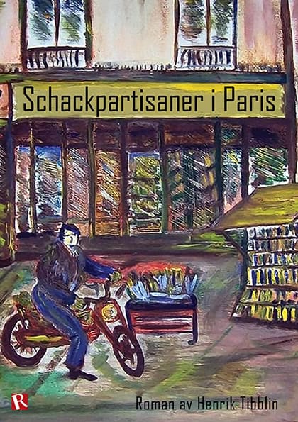 Henrik Tibblin : Schackpartisaner i Paris