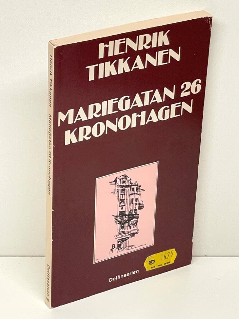 Henrik Tikkanen : Mariegatan 26 Kronohagen