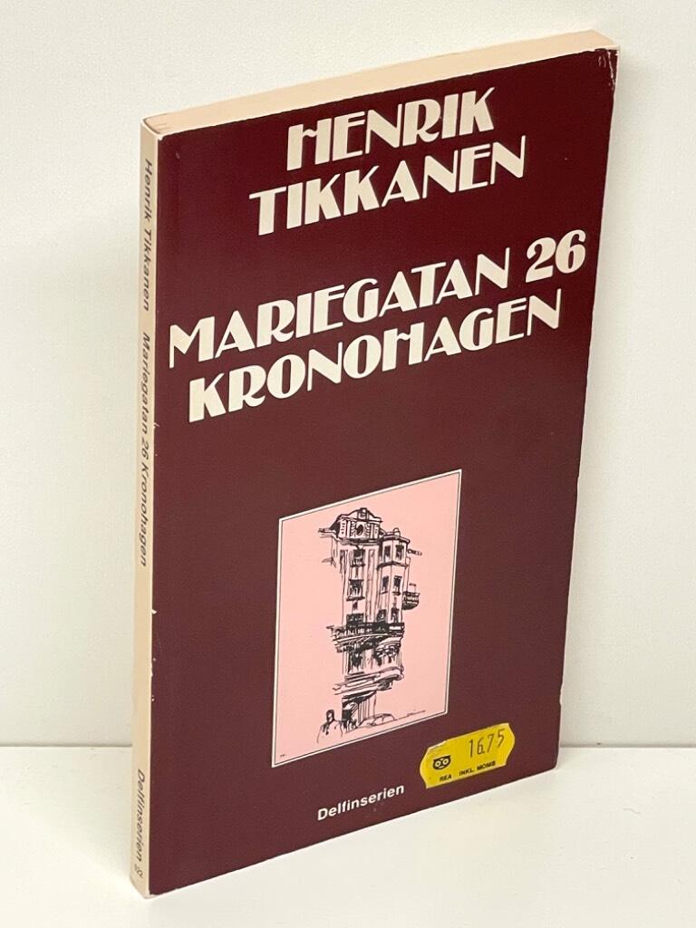 Henrik Tikkanen : Mariegatan 26 Kronohagen