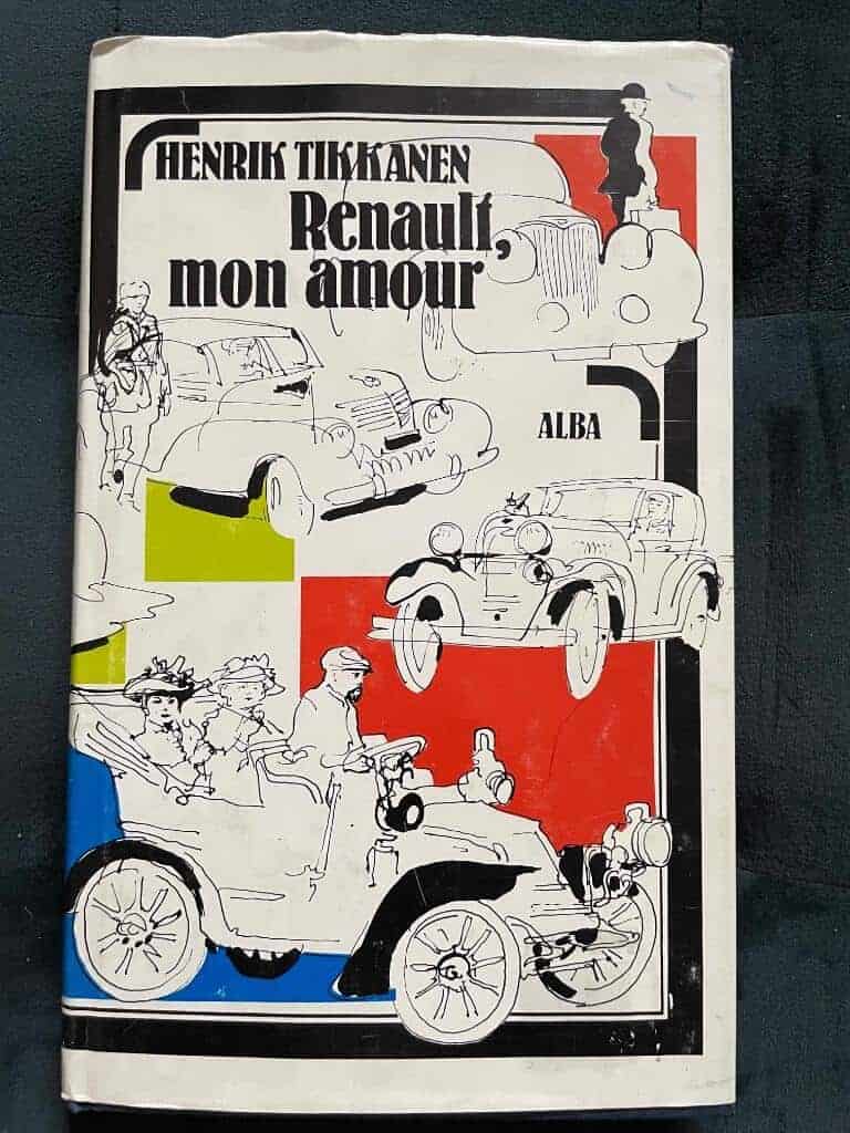 Henrik Tikkanen : Renault, mon amour