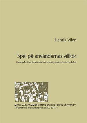 Henrik Vilén : Spel på användarnas villkor