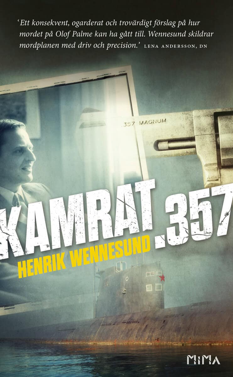 Henrik Wennesund : Kamrat .357