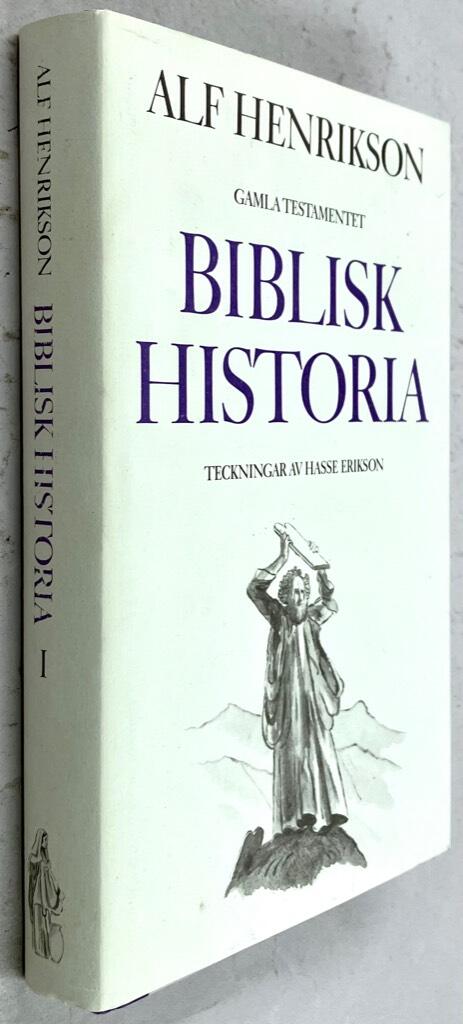 Henrikson, Alf ; Erikson, Hasse : Biblisk historia