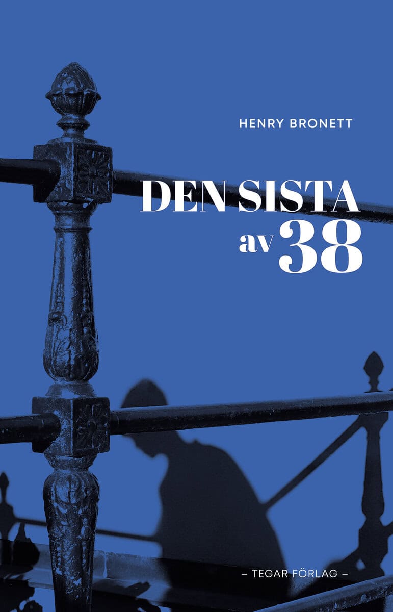 Henry Bronett : Den sista av 38