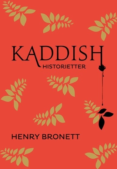 Henry Bronett : Kaddish : historietter