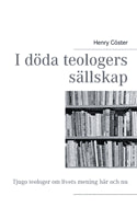Henry Cöster : I döda teologers sällskap