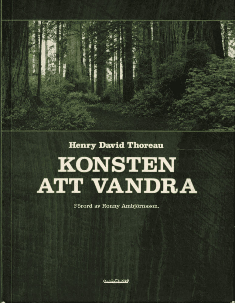 Henry David Thoreau : Konsten att vandra