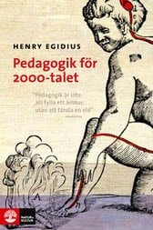 Henry Egidius : Pedagogik för 2000-talet