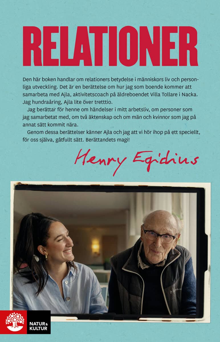 Henry Egidius : Relationer