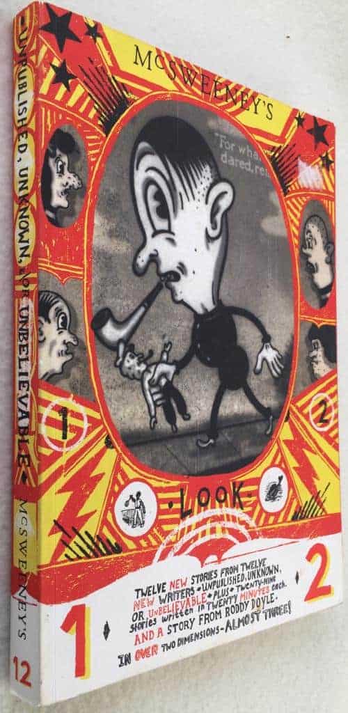 Henry Fleming, Andrea Deszo, Champ Simpson, Dave Eggers, Shann Ray, Rachel Sherman, Andy Lamey, Wythe Marschall, Ben Ehrenreich, Steve Stiefel : McSweeney's Issue 12