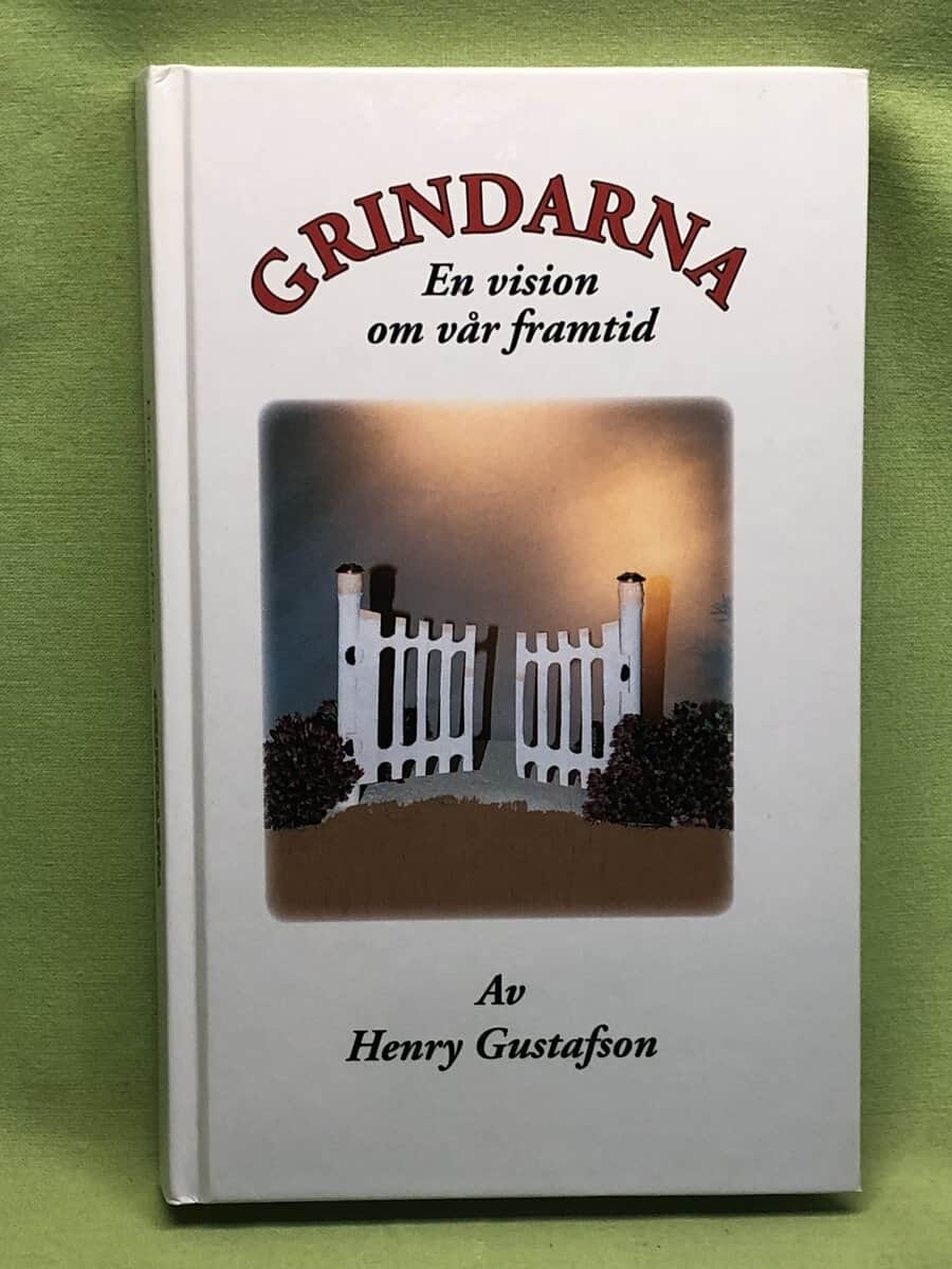 Henry Gustafson : Grindarna