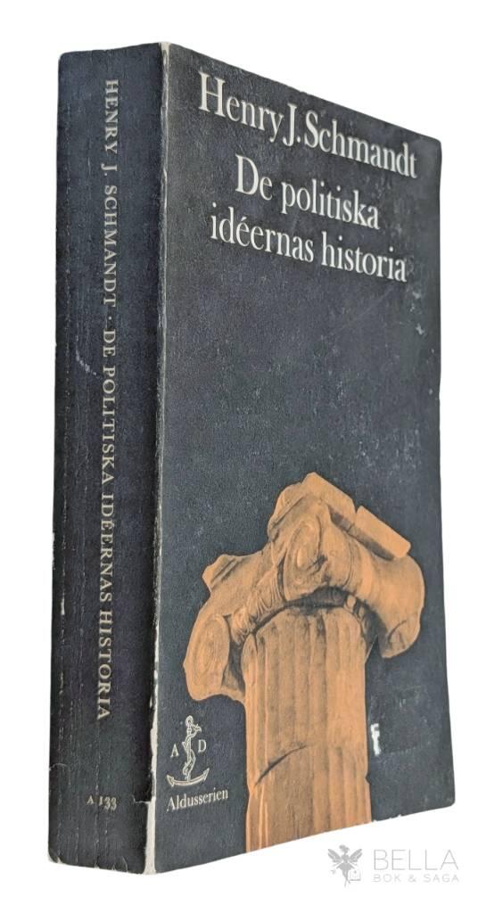 Henry J. Schmandt : De politiska idéernas historia