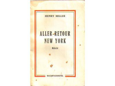 Henry Miller : Aller-retour New York