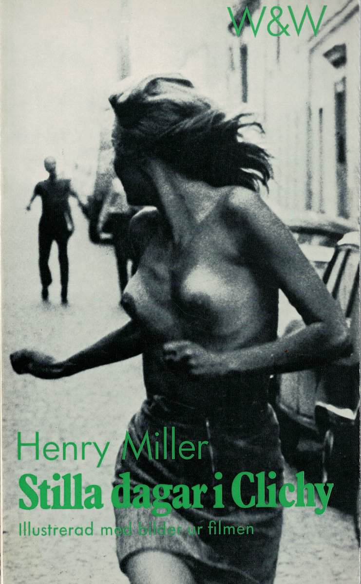 Henry Miller : Stilla dagar i Clichy