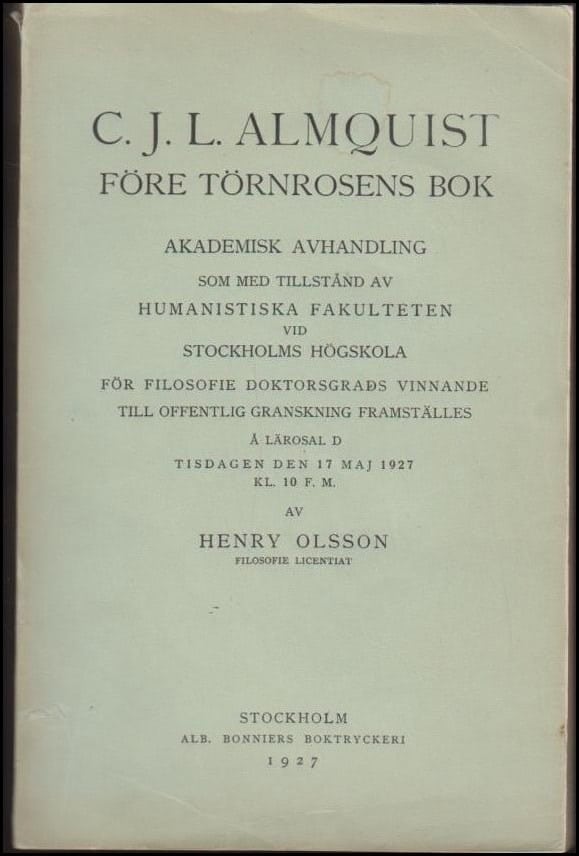 Henry Olsson : C.J.L. Almquist före törnrosens bok