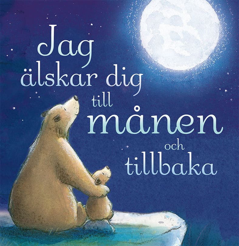 Hepworth, Amelia ; Warnes, Tim : Jag älskar dig till månen och tillbaka