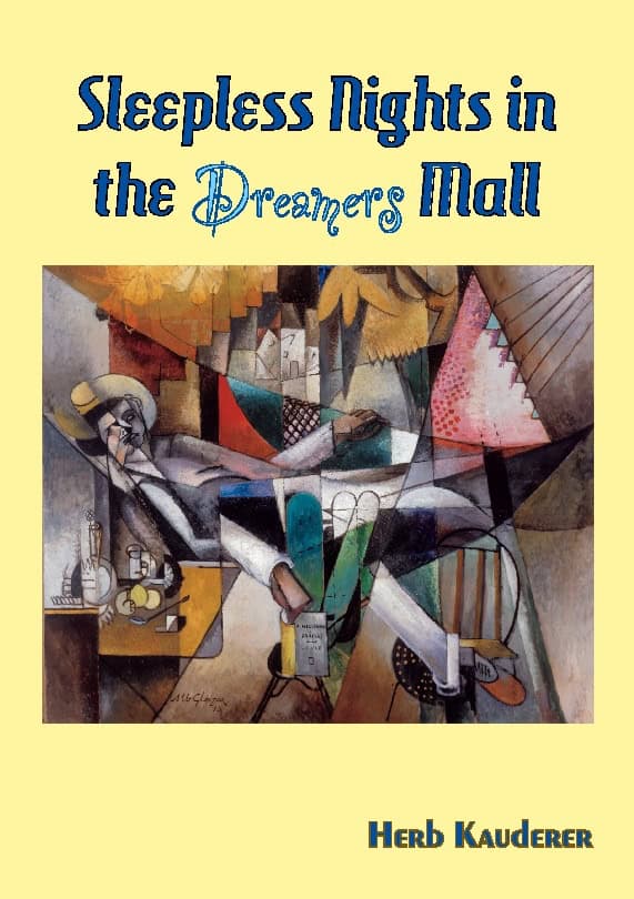 Herb Kauderer : Sleepless nights in the dreamers mall