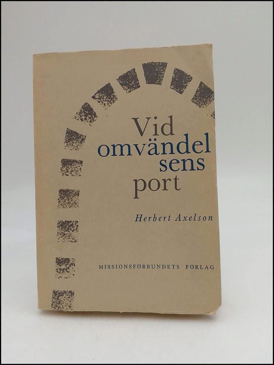 Herbert Axelson : Vid omvändelsens port