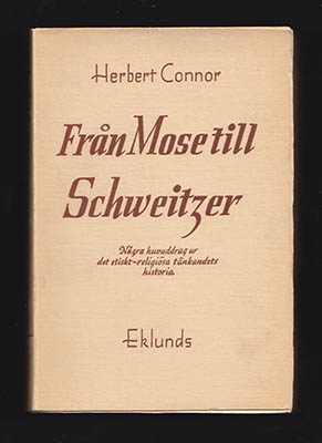 Herbert Connor : Från Mose till Schweitzer