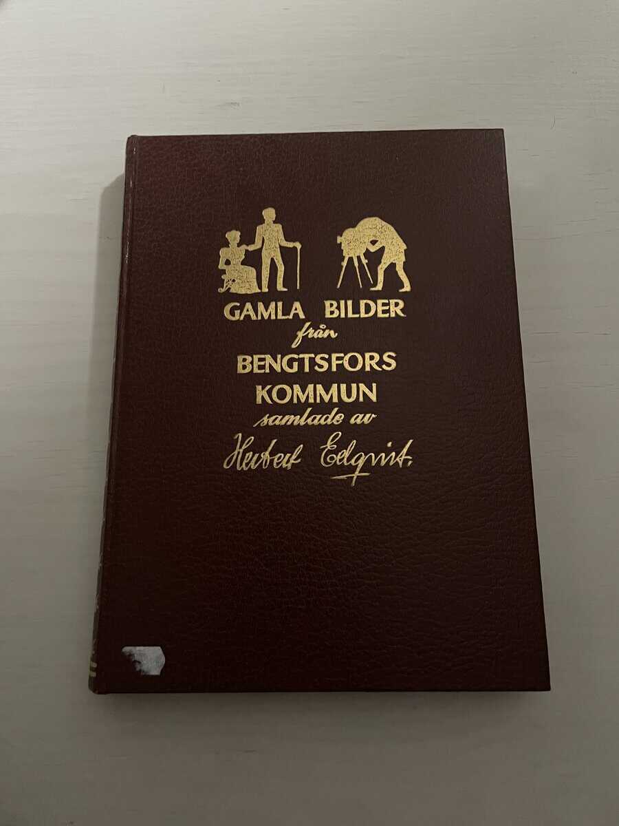 Herbert Edqvist : Gamla bilder från Bengtsfors kommun - Del 1