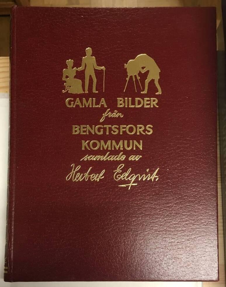 Herbert Edqvist : Gamla bilder från Bengtsfors kommun