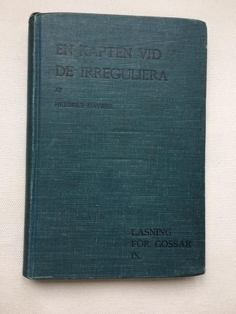 Herbert Hayens : En Kapten vid de Irreguliera