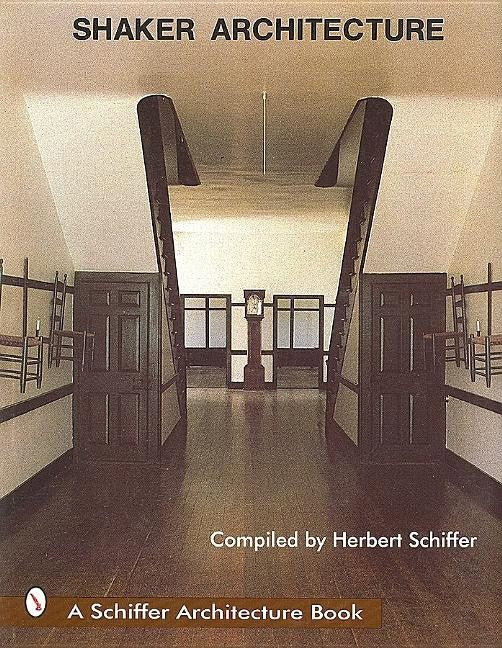 Herbert Schiffer : Shaker architecture