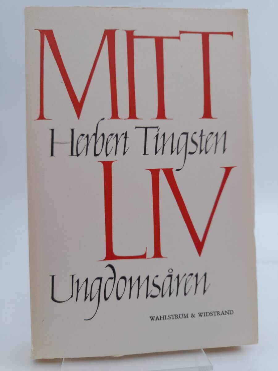 Herbert Tingsten : Mitt liv