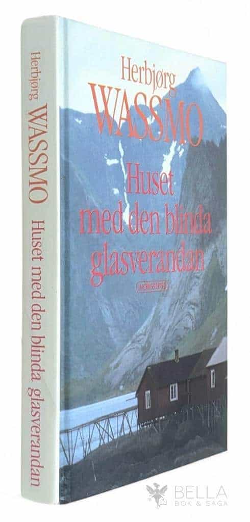 Herbjørg Wassmo : Huset med den blinda glasverandan