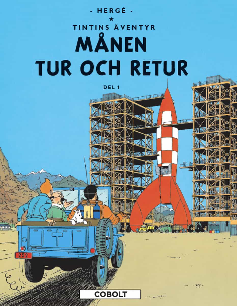 Hergé : Månen tur och retur. Del 1