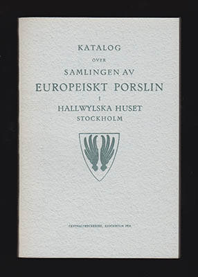 Heribert Seitz : Katalog över samlingen av europeiskt porslin i Hallwylska huset Stockholm
