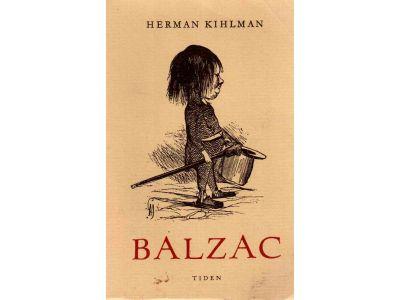 Herman Kihlman : Balzac. Hans liv och verk
