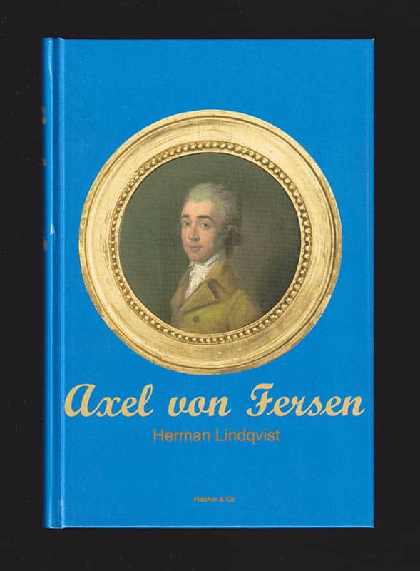 Herman Lindqvist : Axel von Fersen