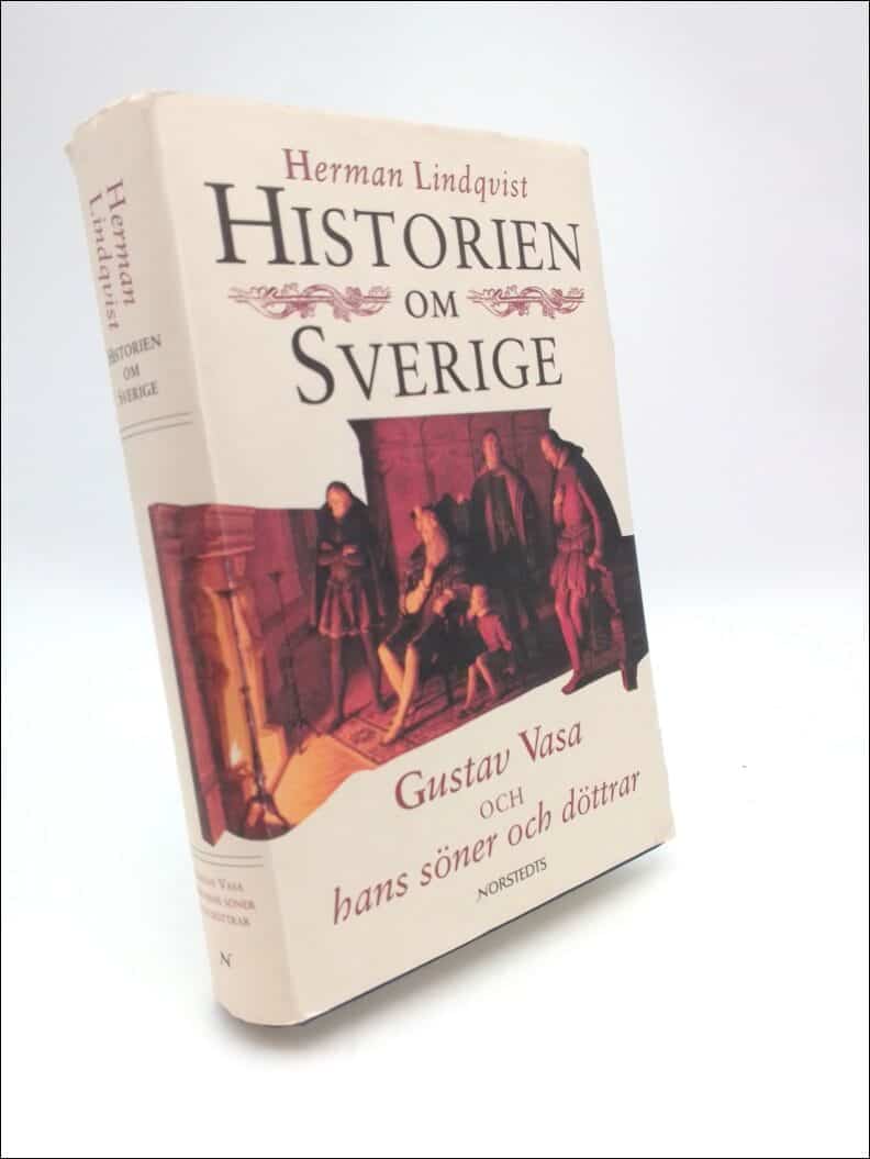 Herman Lindqvist : Historien om Sverige. Band 2