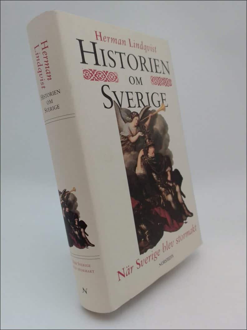 Herman Lindqvist : Historien om Sverige. Band 3