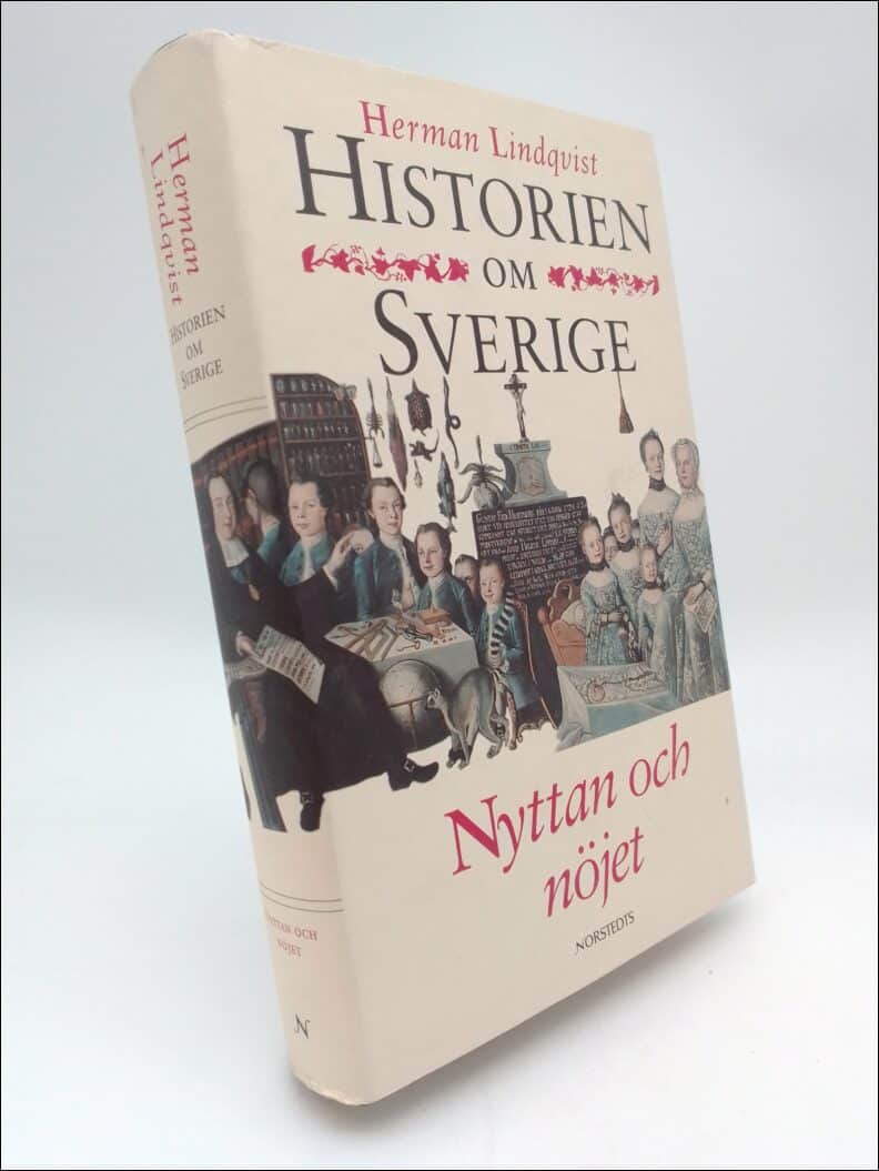 Herman Lindqvist : Historien om Sverige. Band 5
