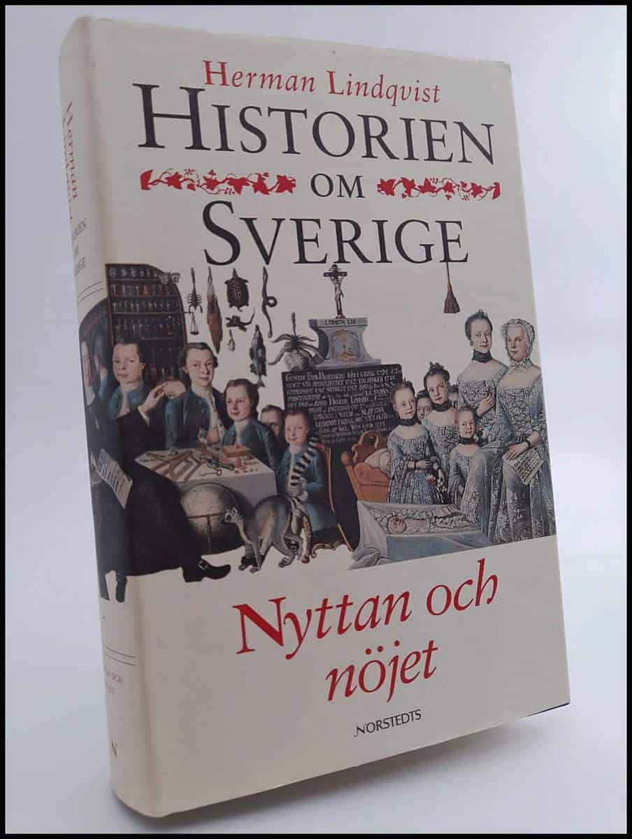 Herman Lindqvist : Historien om Sverige. Band 5