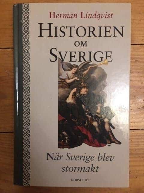 Herman Lindqvist : Historien om Sverige. När Sverige blev stormakt