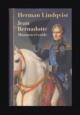 Herman Lindqvist : Jean Bernadotte