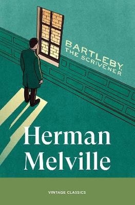Herman Melville : Bartleby, The Scrivener