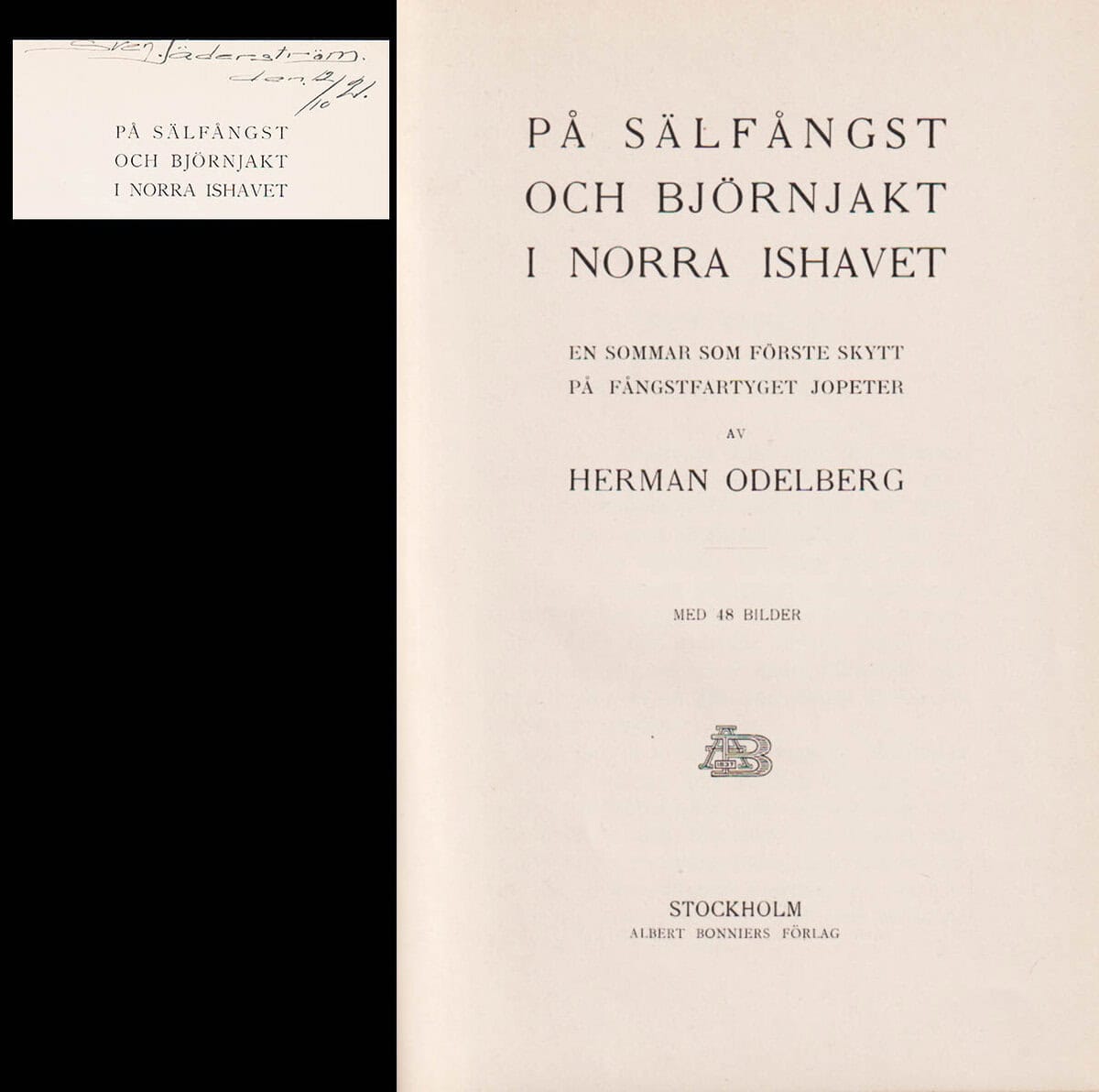 Herman Odelberg : På sälfångst och björnjakt i Norra Ishavet