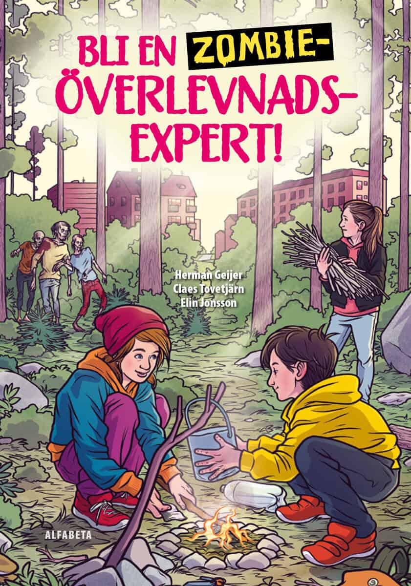 Geijer, Herman; Tovetjärn, Claes; Jonsson, Elin : Bli en zombieöverlevnadsexpert