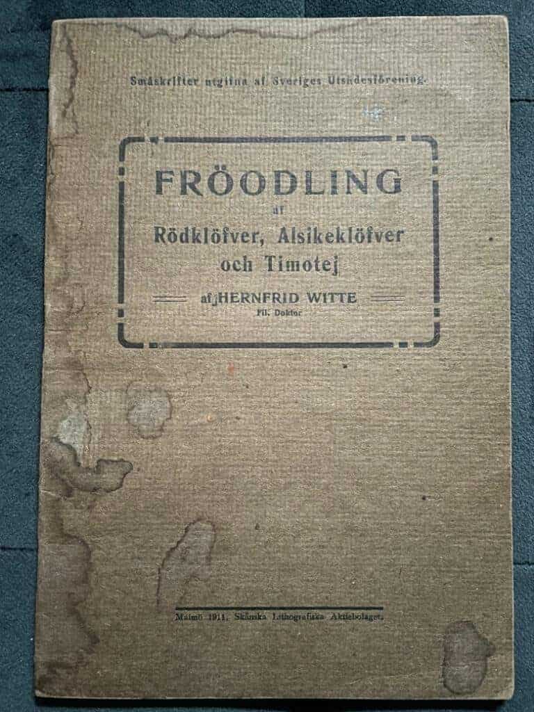 Hernfrid Witte : Fröodling af rödklöfver, alsikeklöfver och timotej