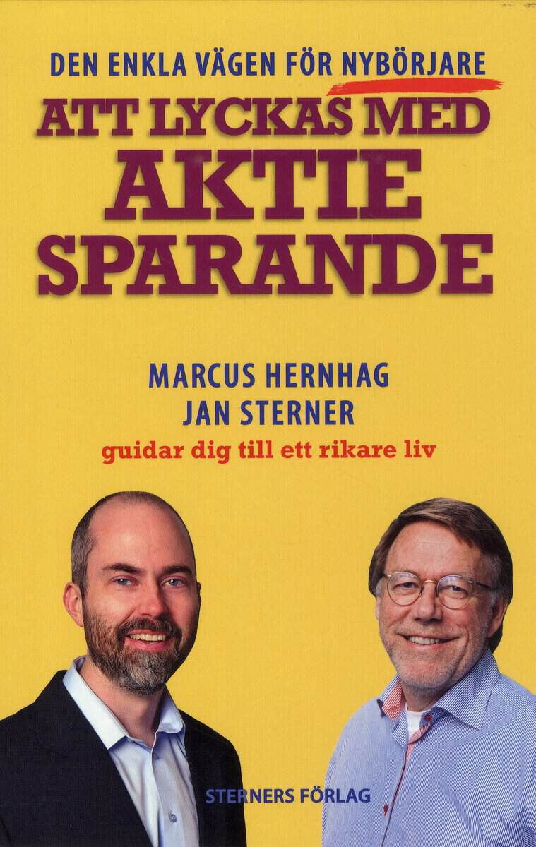 Hernhag, Marcus ; Sterner, Jan : Att lyckas med aktiesparande : den enkla vägen för nybörjare
