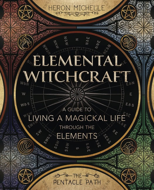 Heron Michelle : Elemental Witchcraft